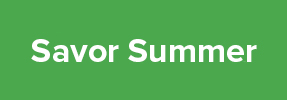 Savor Summer
